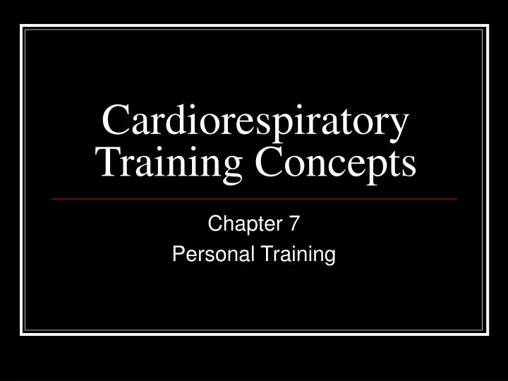 cardiorespiratory training concepts