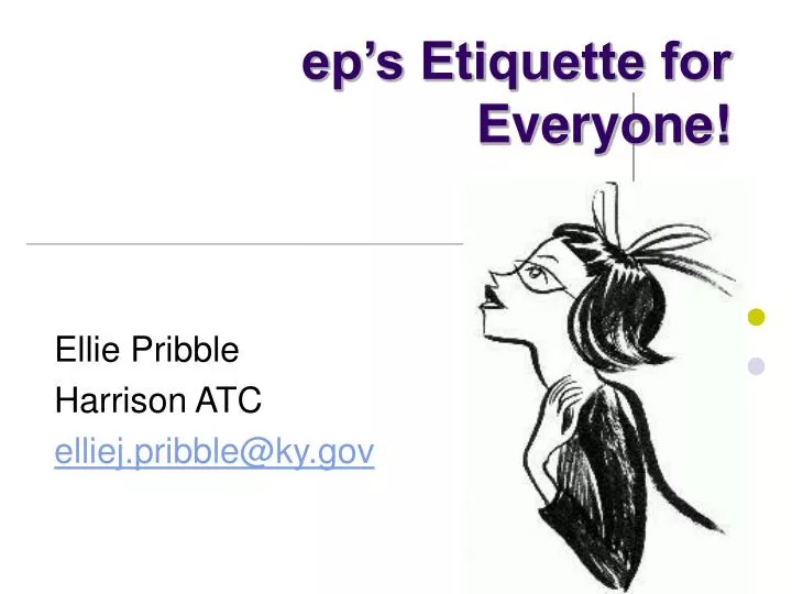 ep s etiquette for everyone