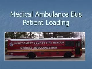 Medical Ambulance Bus Patient Loading