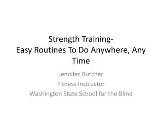 Strength Training- Easy Routines To Do Anywhere, Any Time