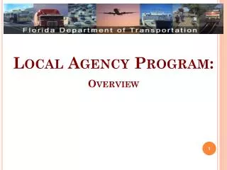 Local Agency Program: Overview