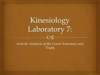 Kinesiology Laboratory 7: