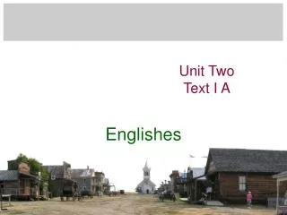 Unit Two Text I A