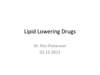 Lipid Lowering Drugs