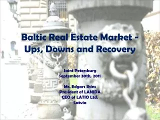 Baltic Real Estate Market - Ups, Downs and Recovery