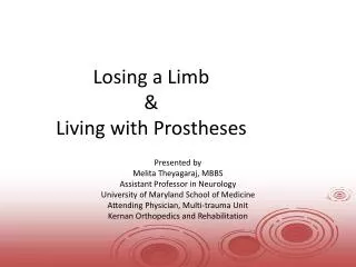 Losing a Limb &amp; Living with Prostheses