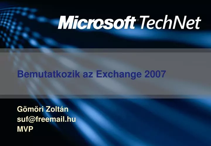 bemutatkozik az exchange 2007