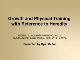 Growth and Physical Training with Reference to Heredity