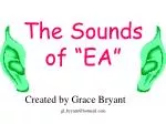 The Sounds of “EA” - slide 1