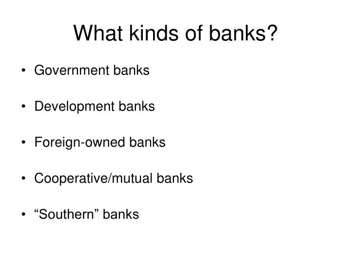 what kinds of banks