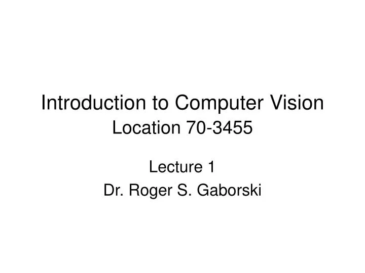 introduction to computer vision location 70 3455