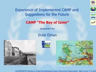 Experience of Implemented CAMP and Suggestions for the Future