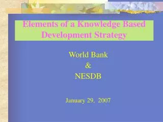 Elements of a Knowledge Based Development Strategy