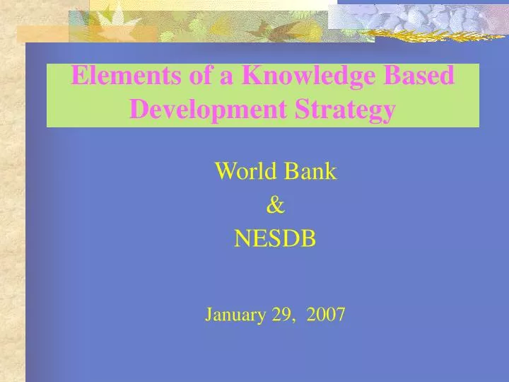 elements of a knowledge based development strategy