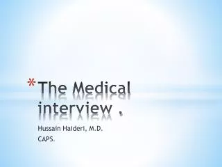 The Medical interview .