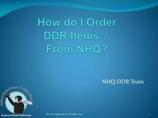 How do I Order DDR Items… From NHQ?