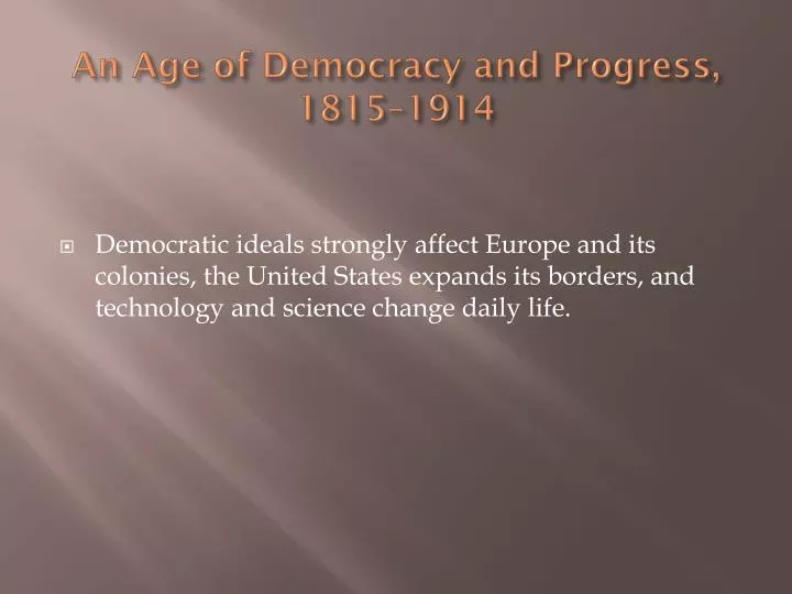 an age of democracy and progress 1815 1914