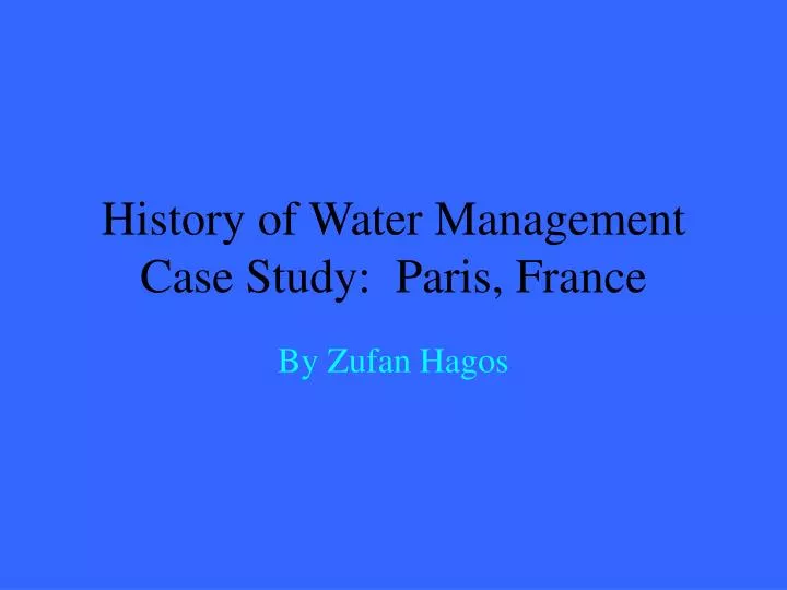 history of water management case study paris france