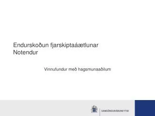 endursko un fjarskipta tlunar notendur
