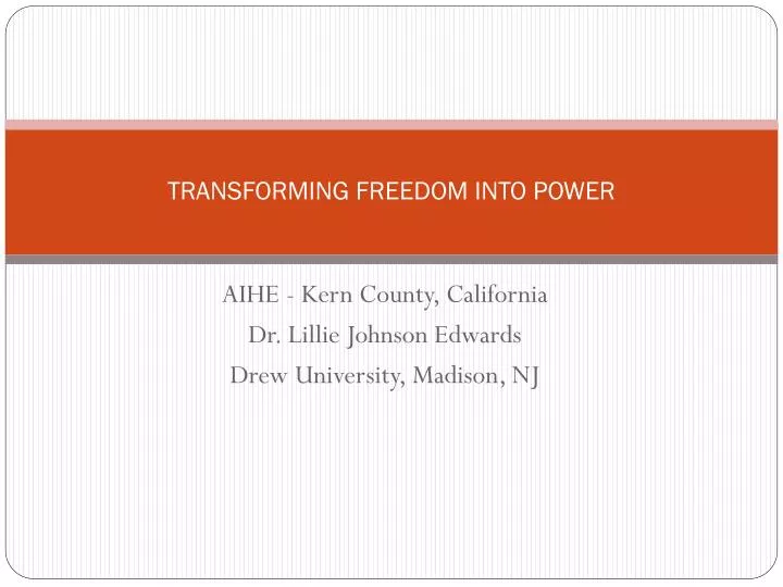 transforming freedom into power