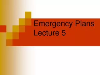 Emergency Plans Lecture 5