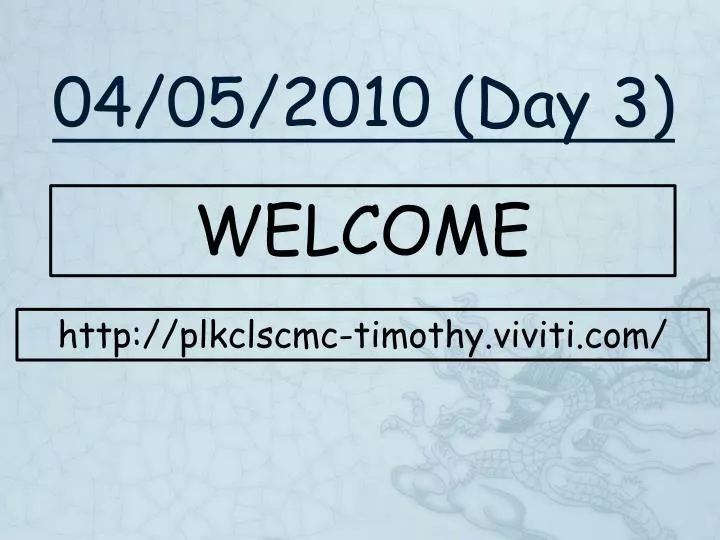04 05 2010 day 3