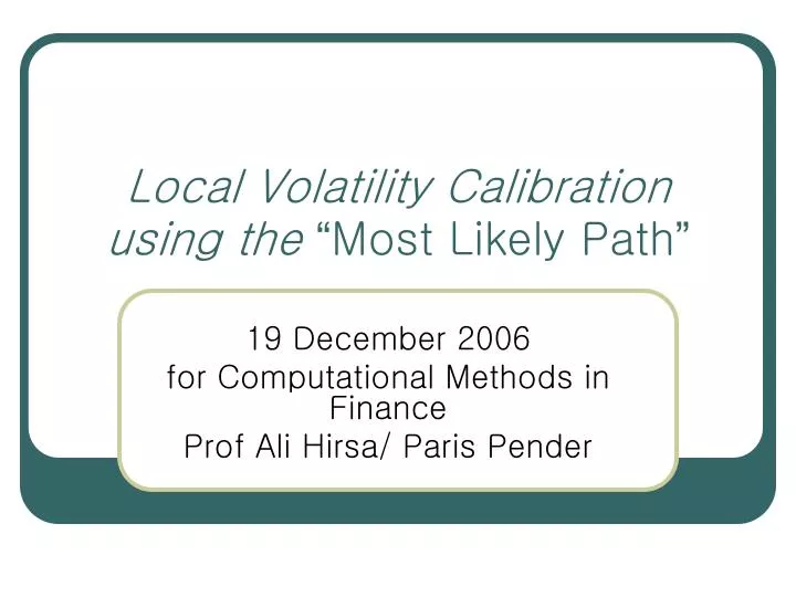 local volatility calibration using the most likely path
