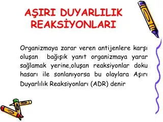 a iri duyarlilik reaks yonlari