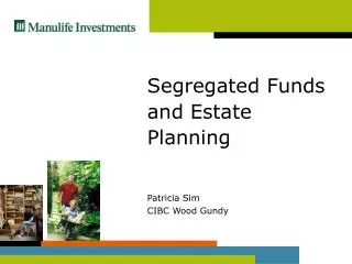 Segregated Funds and Estate Planning