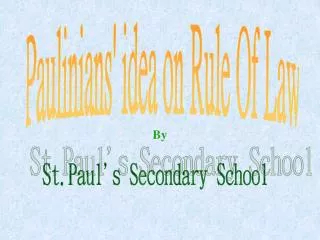 Paulinians' idea on Rule Of Law