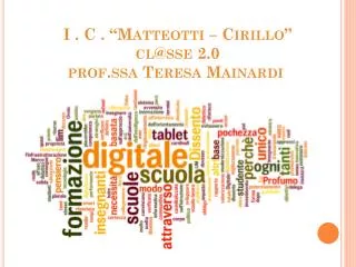 i c matteotti cirillo cl@sse 2 0 prof ssa t eresa mainardi