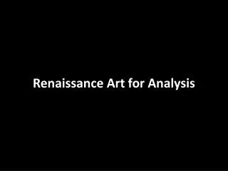 renaissance art for analysis