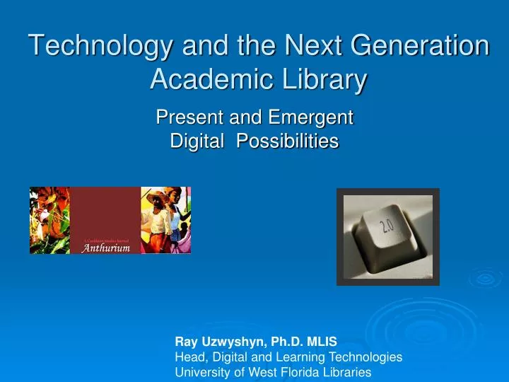 technology and the next generation academic library