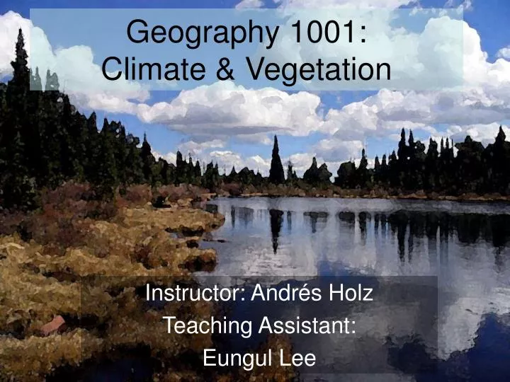 geography 1001 climate vegetation