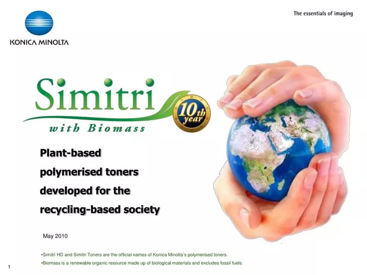 plant based polymerised toners developed for the recycling based society