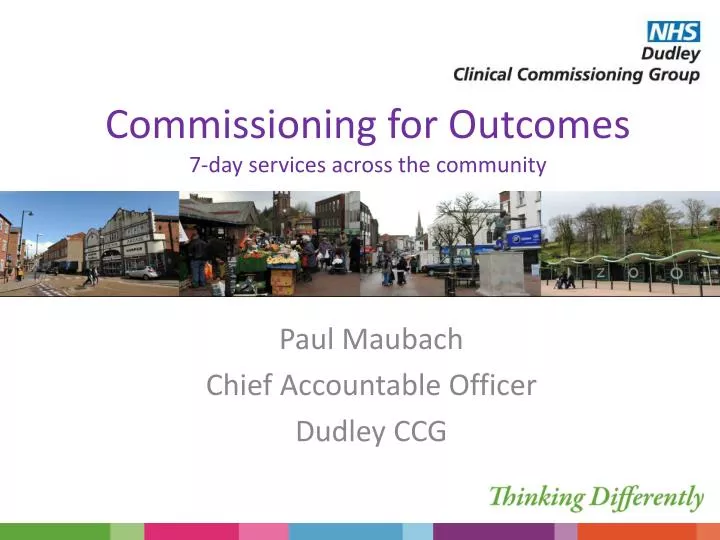 commissioning for outcomes 7 day services across the community