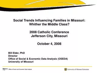 Social Trends Influencing Families in Missouri: Whither the Middle Class? 2008 Catholic Conference