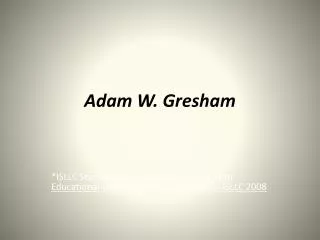 Adam W. Gresham