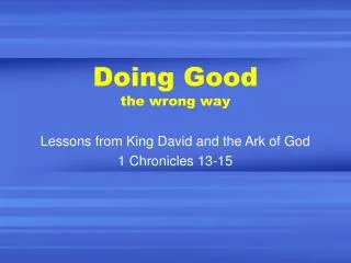 Doing Good the wrong way