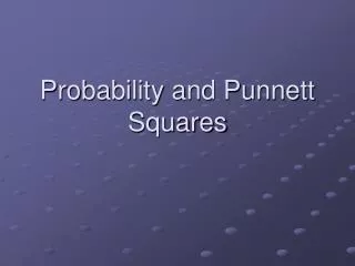 Probability and Punnett Squares