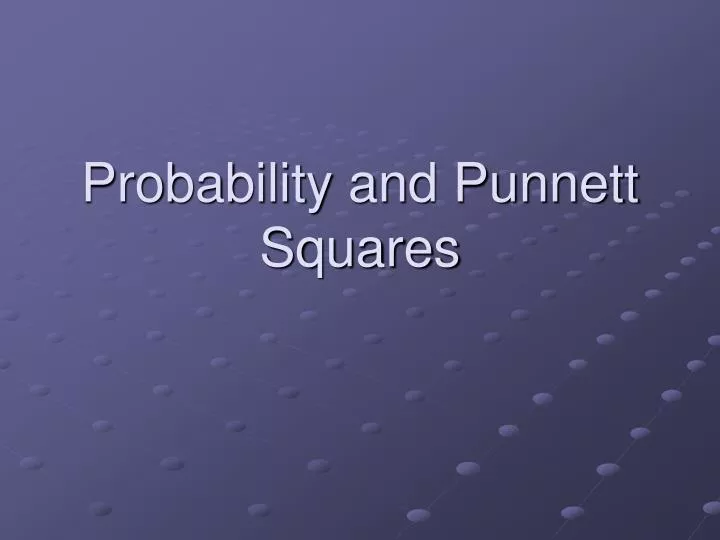 probability and punnett squares