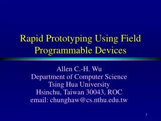 Rapid Prototyping Using Field Programmable Devices