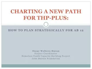 CHARTING A NEW PATH FOR THP-PLUS: