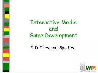 Interactive Media and Game Development