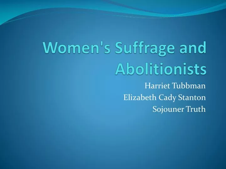 women s suffrage and abolitionists