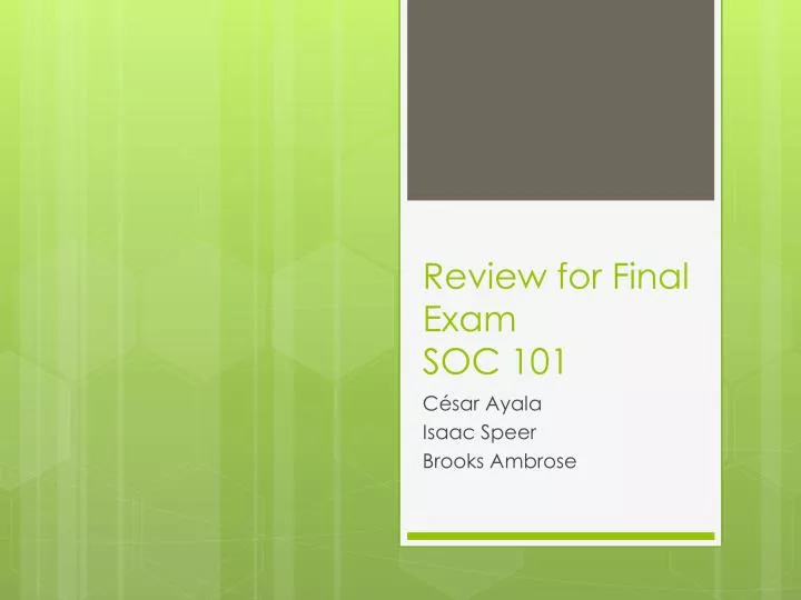 review for final exam soc 101