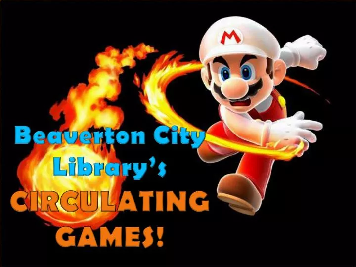 beaverton city library s circulating games