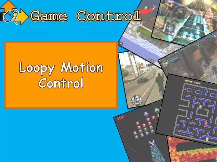 loopy motion control