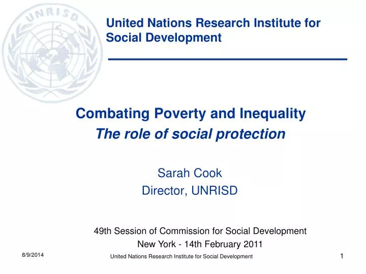 combating poverty and inequality the role of social protection sarah cook director unrisd