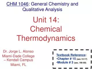 Unit 14: Chemical Thermodynamics